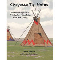  Cheyenne Tipi Notes – Jaime Jackson