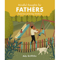  Mindful Thoughts for Fathers – Ady Griffiths