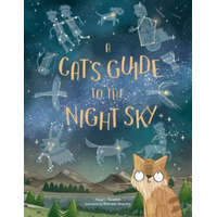  A Cat's Guide to the Night Sky – Stuart Atkinson,Brendan Kearney