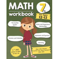  Math Workbook Grade 7 (Ages 12-13): A 7th Grade Math Workbook For Learning Aligns With National Common Core Math Skills – Tuebaah
