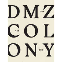  DMZ Colony – Don Mee Choi