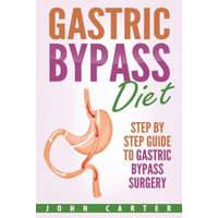  Gastric Bypass Diet – John Carter