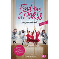  Find me in Paris - Tanz durch die Zeit (Band 2) – Sarah Bosse