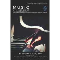  Music at First Sight: The Nine Fundamental Concepts for Sight Reading Mastery – Kevin Ernesto Valenzuela,Nune Melik,Eric James Seiler