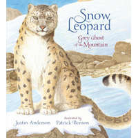  Snow Leopard: Grey Ghost of the Mountain – Justin Anderson