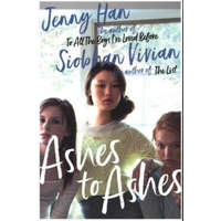 Ashes to Ashes – Jenny Han,Siobhan Vivian