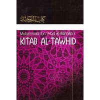  Kitaab At-Tawheed: The Book of Tawheed: [Original Version's English Translation] – Muhammad Ibn Abdul-Wahhaab