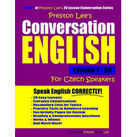  Preston Lee's Conversation English For Czech Speakers Lesson 1 - 20 – Matthew Preston,Kevin Lee