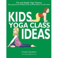  Kids Yoga Class Ideas: Fun and Simple Yoga Themes with Yoga Poses and Children's Book Recommendations for each Month – Giselle Shardlow