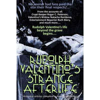  Rudolph Valentino's Strange Afterlife – Kevin Scott Collier