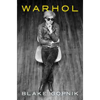  Blake Gopnik - Warhol – Blake Gopnik