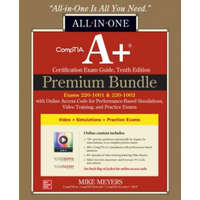  CompTIA A+ Certification Premium Bundle: All-in-One Exam Guide, Tenth Edition with Online Access Code for Performance-Based Simulations, Video Trainin – Mike Meyers