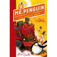  Mr Penguin and the Tomb of Doom – SMITH ALEX T.