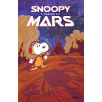  Peanuts Original Graphic Novel: Snoopy: A Beagle of Mars – Charles M. Schulz,Charles M. Schulz,Robert W. Pope