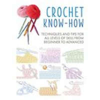  Crochet Know-How – CICO Books