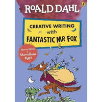  Roald Dahl Creative Writing with Fantastic Mr Fox: How to Write a Marvellous Plot