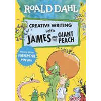 Roald Dahl Creative Writing with James and the Giant Peach: How to Write Phenomenal Poetry