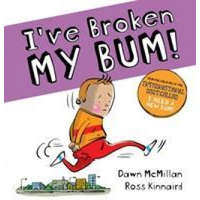  I've Broken My Bum (PB) – Dawn McMillan