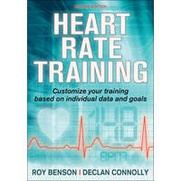 Heart Rate Training – Roy T. Benson,Declan Connolly