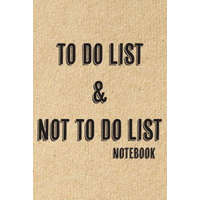  To Do List & Not To Do List: Notebook To Improve Productivity And Focus On The Tasks That Matter – Deeri Press