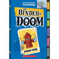 Hydrant-Hydra: A Branches Book (the Binder of Doom #4): Volume 4 – Troy Cummings