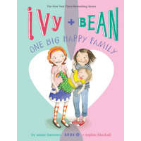 Ivy and Bean One Big Happy Family (Book 11) – Sophie Blackall