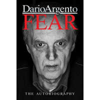  Fear: The Autobiography Of Dario Argento