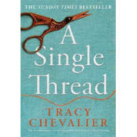 Single Thread – Tracy Chevalier