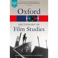  Dictionary of Film Studies – Kuhn,Annette (Professor and Research Fellow in Film Studies,Professor and Research Fellow in Film Studies,Queen Mary University of London),Westwell,Guy (Senior Lecturer in Film Studies,Senior Lec