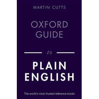  Oxford Guide to Plain English – Cutts,Martin (Writer,editor,and teacher)
