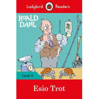 Ladybird Readers Level 4 - Roald Dahl - Esio Trot (ELT Graded Reader)