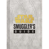  Star Wars: Smuggler's Guide: (Star Wars Jedi Path Book Series, Star Wars Book for Kids and Adults)