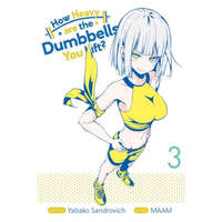 How Heavy Are the Dumbbells You Lift? Vol. 3 – Maam