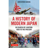  A History of Modern Japan: In Search of a Nation: 1850 to the Present