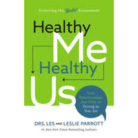  Healthy Me, Healthy Us – Les and Leslie Parrott