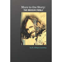 The Manson Family: More to the Story – H Allegra Lansing