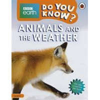  Do You Know? Level 2 - BBC Earth Animals and the Weather