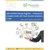  AWS Certified DevOps Engineer - Professional: Exam: DOP-c01 – Ip Specialist