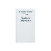  Second-hand Time – Svetlana Alexievich
