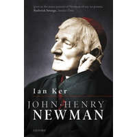  John Henry Newman – Ian Ker