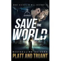  Save the World – Sean Platt,Johnny B Truant