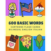  600 Basic Words Cartoons Flash Cards Bilingual English Italian: Easy learning baby first book with card games like ABC alphabet Numbers Animals to pra – Kinder Language