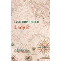  Jane Hirshfield - Ledger – Jane Hirshfield