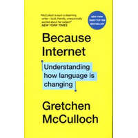  Because Internet – Gretchen McCulloch