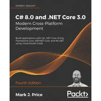  C# 8.0 and .NET Core 3.0 - Modern Cross-Platform Development
