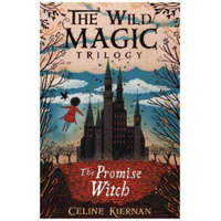  Promise Witch (The Wild Magic Trilogy, Book Three) – Celine Kiernan