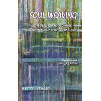 Soul Weaving: How to Shape Your Destiny and Inspire Your Dreams