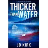 Thicker Than Water – J.D. Kirk