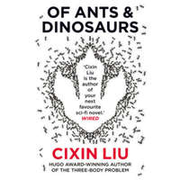  Of Ants and Dinosaurs – Liu Cixin Liu
