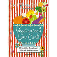 Happy Carb: Vegetarisch Low Carb